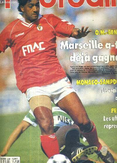 FRANCE FOOTBALL - N2295 - 3 avril 1990 / O.M. Benfica : Marseille a-t-il dj gagn? / Monaco-Sampdoria : le vrai faux derby / France : les affaires reprennent / Gili : 20 joueurs fottent sur un nuage / Juventus : la rvolution en marche...