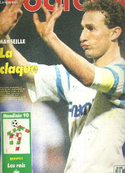 FRANCE FOOTBALL - N2298 - 24 avril 1990 / Marseille : la claque / mondiale 90 : groupe E, les rois de Belgique / une-deux : Grard Gili / Laval devant son miroir / Epinal prend de la hauteur / le jour de gloire de Leo / les couleurs de Sampdoria-Monaco..