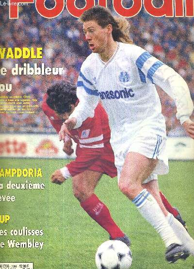 FRANCE FOOTBALL - N2301 - 15 mai 1990 / Waddle, le dribbleur fou / Sampdoria : la deuxime leve / Cup : les coulisses de Wembley / Marseille : l'amour vache / cache-cache  la Mosson / Le Mans en roue libre...