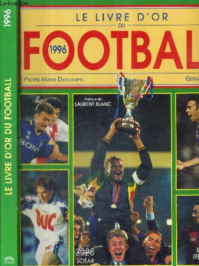 LE LIVRE D'OR DU FOOTBALL 1996