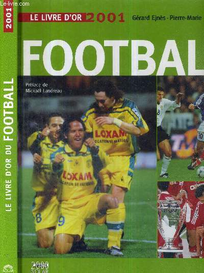 LE LIVRE D'OR DU FOOTBALL 2001