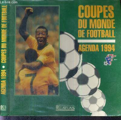 COUPES DU MONDE DE FOOTBALL - AGENDA 1994