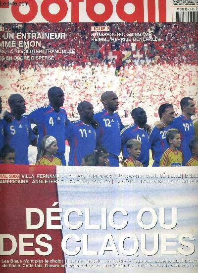 FRANCE FOOTBALL VENDREDI - N3141 BIS - 23 juin 2006 / dclic ou des claques / mondial 2006 : Villa, Fernando Torres, Luis Garcia, l'Espagne conqurante / l'Allemagne  l'amricaine / Angleterre : le joyau Rooney / guide spcial coupe du monde 1974...