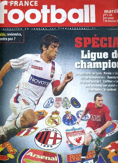 FRANCE FOOTBALL MARDI - N3228 - 19 fvrier 2008 / Spcial ligue des champions - les 7 dfis de Lyon - Rooney est-il un grand joueur? - Ibrahimovic, le surdou - Perrin 