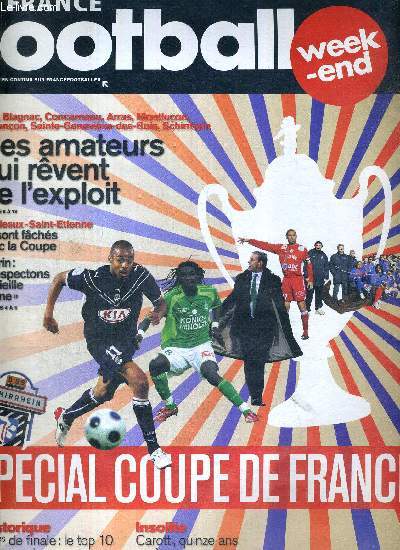FRANCE FOOTBALL - N3273 bis - vendredi 2 janvier 2009 /Special coupe de France / historique : 32es de finale : le top 10 des surprises / Carotti, 15 ans aprs / Espagne : le real Madrid version Ramos...