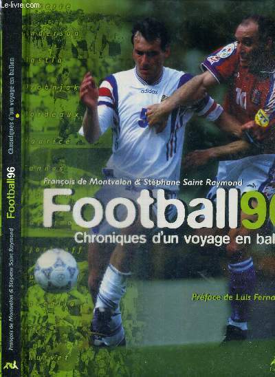 FOOTBALL 96 - CHRONIQUES D'UN VOYAGE EN BALLON