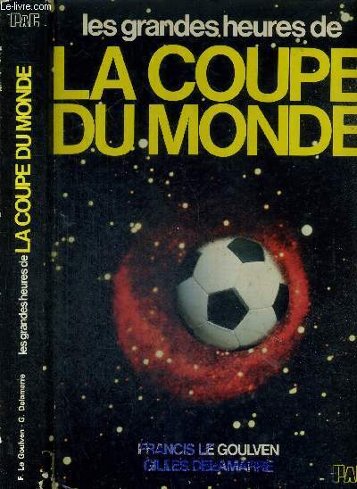 LES GRANDES HEURES DE LA COUPE DU MONDE - COLLECTION SPORT