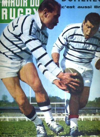 MIROIR DU RUGBY - N3 - avril 61/ Lacombe et Domenech du C.A. Briviste / nos clubs : le S.U. Agen par Robert Barran / Nol Baudry et l'arrire offensif / l'dition britanique de Jean Denis / le numro huit, par Julien Saby...