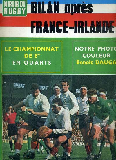 MIROIR DU RUGBY - N36 - mai 64 / bilan pars France-Irlande / le championnat de 8es en quarts / intermezzo  Parme / un nouveau dpart du rugby tricolore / des ssais mmorables Kelly-Bala ou les destins contraires...