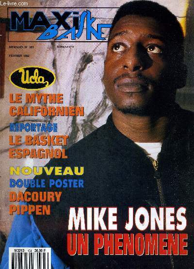 MAXI BASKET - N104 - fvrier 92 / Mike Jones, un phnomne / Ucla, le mythe californien / reportage : le basket espagnol / Arriba Baloncesto / les damns de L.A. / cahier des chiffres...