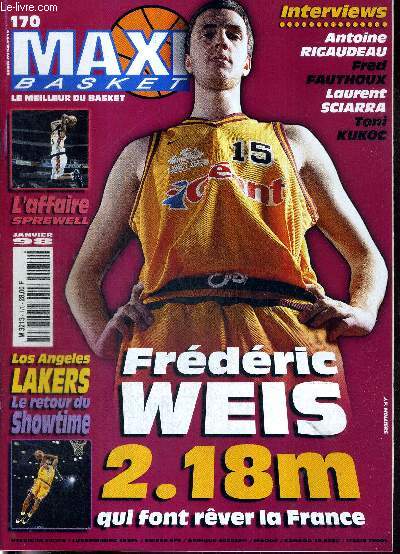 MAXI BASKET - N170 - janvier 98 + 1 POSTER (Gary Payton) / Frdric Weis, 2.18m. qui font rver la France / l'affaire sprewell / Los Angeles Lakers, le retour du showtime / interviews : Antoine Rigaudeau; Fred Fauthoux, Laurent Sciarra, Toni Kukoc...