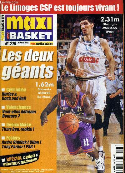 MAXI BASKET - N216 - janvier 2001 / les deux gants : Shawnta Rogers, 1.62m., et Gheorghe Muresan, 2.31m. / Cyril Julian, Harley et rock and roll / Valenciennes, vont-elles dtroner Bourges? / Jerome Moso : tiens bon rookie! ...