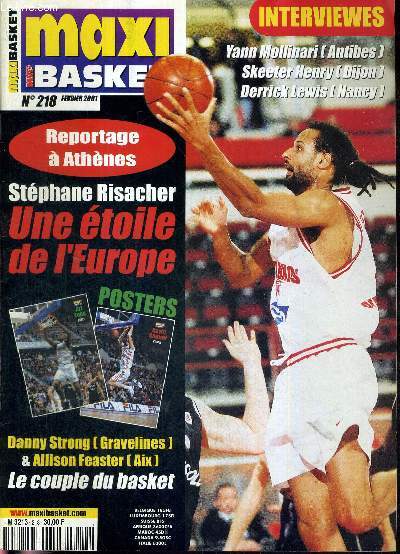 MAXI BASKET - N218 - fvrier 2001 + 1 POSTER (David Gautier et Art Long) / Reportage  Athnes : Stphane Risacher, une toile de l'Europe / Danny Strong et Allison Feaster, le couple du basket / interviews : Yann Mollinari, Skeeter Henry...