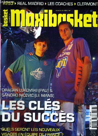 MAXI BASKET - N253 - janvier 04 / Dragan Lukovski et Sandro Nicevic, les cls du succs / quels seront les nouveaux visages en quipe de France? / les coaches / Clermont / Real Madrid / Argentine...