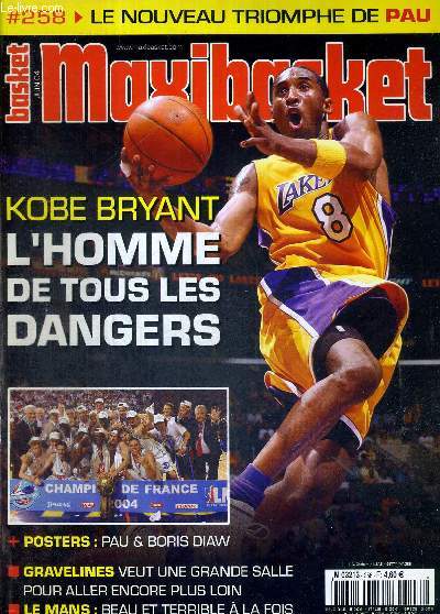 MAXI BASKET - N258 - juin 04 / Kobe Bryant, l'homme de tous les dangers / le nouveau triomphe de Pau / Gravelines veut une grande salle pour aller encore plus loin / Le Mans : beau et terrible  la fois...