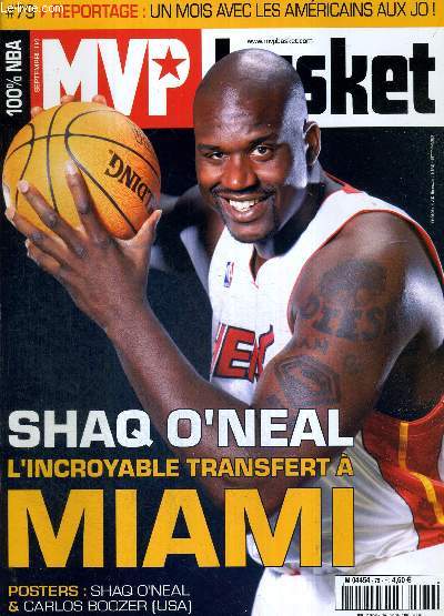 MVP BASKET N79 - septembre 04 + 1 POSTER (O'Neal et Boozer) / Shaq O'Neal, l'incroyable transfert  Miami / reportage : un mois avec les amricains aux JO / chronique d'un chec annonc / diaporama d'un chec...