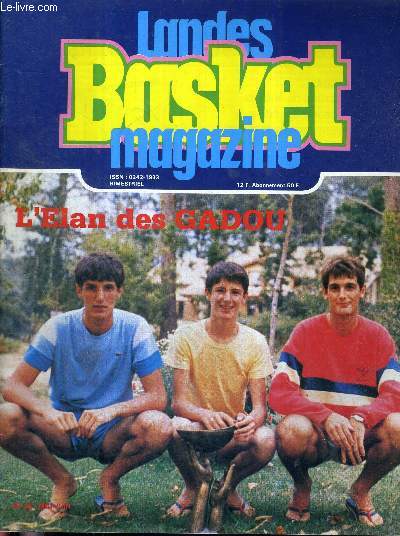 LANDES BASKET MAGAZINE - N42 - mai-juin 1985 / mutations / coupe Boussard : Eyres, la passe de trois! / la vie des clubs : Cazeres, un appetit froce / coupe des landes : la finale, Eyres et Hagetmau encore laurats / interview : l'lan des gadou...