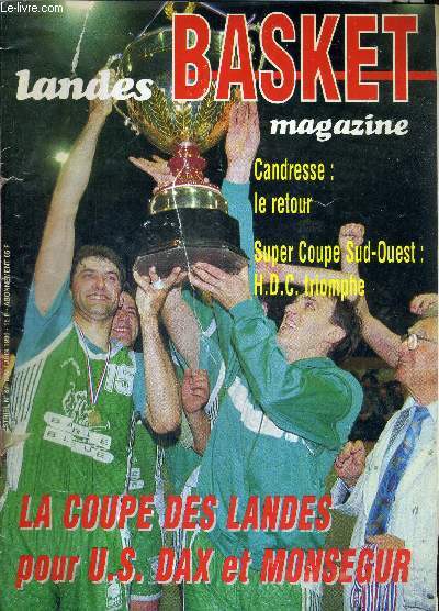 LANDES BASKET MAGAZINE - N87 - mai-juin 96 / la coupe des Landes pour U.S. Dax et Monsegur / Candresse : le retour / super coupe sud-ouest : H.D.C. triomphe / challenges et statistiques...