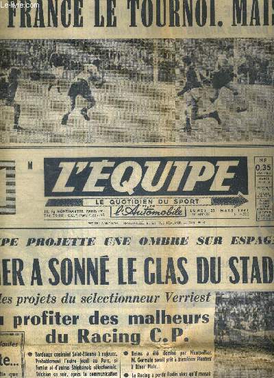 L'EQUIPE - LE QUOTIDIEN DU SPORT - N4.660 - 27 mars 1961 / XV: a la France le tournoi. Mais Galles.. / Montpellier a sonn le glas du stade de Reims / Simpson oeil de lynx bat l'italien Defilippis...