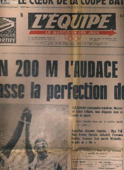 L'EQUIPE - LE QUOTIDIEN DU SPORT - N6.802 - 10-11 fvrier 68 / Football : le coeur de la coupe bat a Marseille / en 200 m l'audace de Killy surpasse la perfection de Prillat / Maserati se porte bien / le championnat de Tasmanie change de dcor...