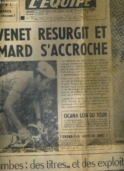 L'EQUIPE - LE QUOTIDIEN DU SPORT - N8166 - 21 juillet 72 / Thevenet resurgit et Guimard s'accroche / Ocana loin du tour / Colombes : des titres.. et des exploits? / nouveau record du 200 brasse / 24 heures de francorchamps...