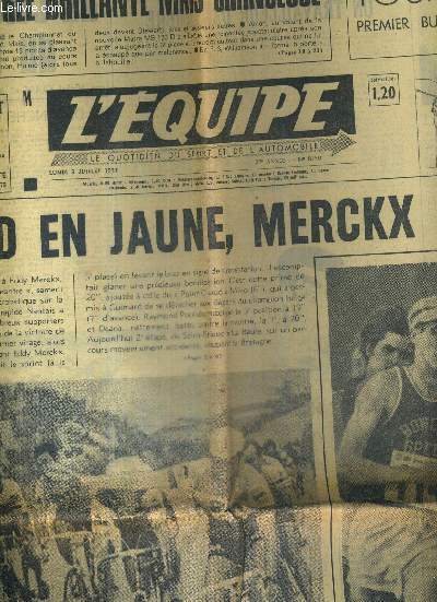 L'EQUIPE - LE QUOTIDIEN DU SPORT - N8150 - 3 juillet 72 / Stewart : rentre brillante mais chanceuse / Guimard en jaune, Merckx furieux / Wottle, l'inconnu du 800 mtres devient corecordman du monde...