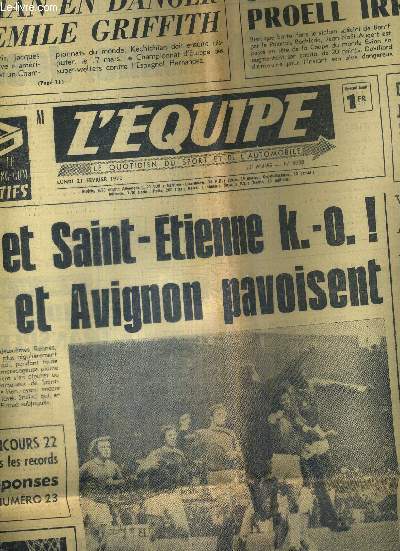 L'EQUIPE - LE QUOTIDIEN DU SPORT - N8038 - 21 fvrier 1972 / Kechichian en danger face  Emile Griffith / J.N. Augert revient Proell irrsistible / Rennes et Saint-Etienne K.O.! Nantes et Avignon pavoisent / Vassili Alexeiev a tent 236 kilos! ...