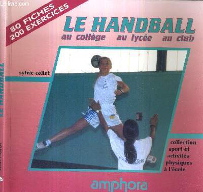 LE HANDBALL AU COLLEGE - AU LYCEE - AU CLUB