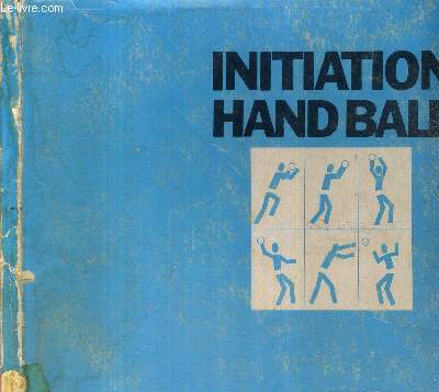 INITIATION HANDBALL - FEDERATION FRANCAISE DE HANDBALL - 1972 - Photo 1/1