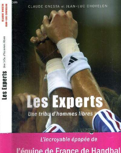 LES EXPERTS - UNE TRIBU D'HOMMES LIBRES