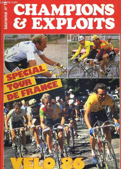 CHAMPIONS & EXPLOITS - N11 / Special tour de France - vlo 86 / quand Pino fait sauter la banque / interview avec M. Flix Lvitan / Poulidor : un quinquagnaire heureux / la mobilisation ou le cyclisme colombien / a la decouverte de Paul Koechli...