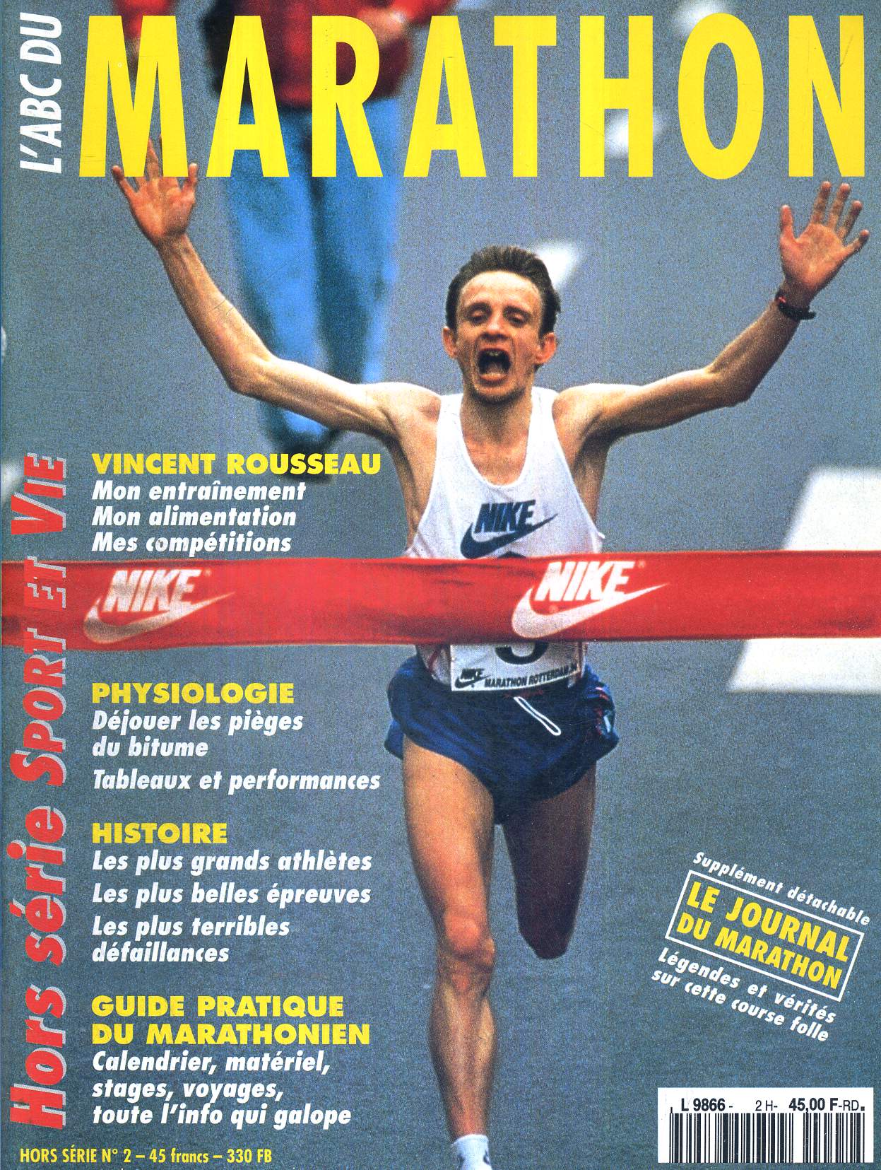 SPORT ET VIE - HORS SERIE N2 - L'ABC DU MARATHON / Vincent Rousseau : mon entrainement, mon alimentation, mes comptitions / physiologie : djouer les piges du bitume - tableaux et performances / les plus grands athltes...