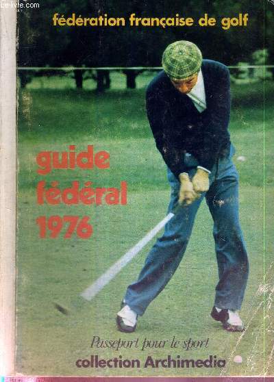 GUIDE FEDERAL1976 DU GOLFEUR