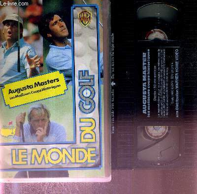 1 CASSETTE VHS : LE MONDE DU GOLF - AUGUSTA MASTERS - les meilleurs coups historiques - Le film officiel