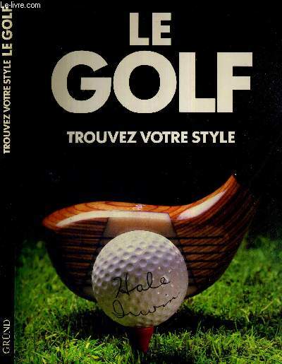 LE GOLF - TROUVEZ VOTRE STYLE