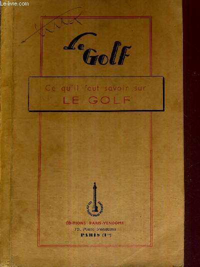 CE QU'IL FAUT SAVOIR SUR LE GOLF