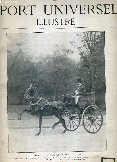 LE SPORT UNIVERSEL ILLUSTRE - N442 - 8 janvier 1905 / Tribly, trotteur amricain bai dor / les courses anglaises en 1904 / le saut du cheval / l'hivers en Norvge / la chasse du livre dans le midi de la France : la baraque de Trmolet ...