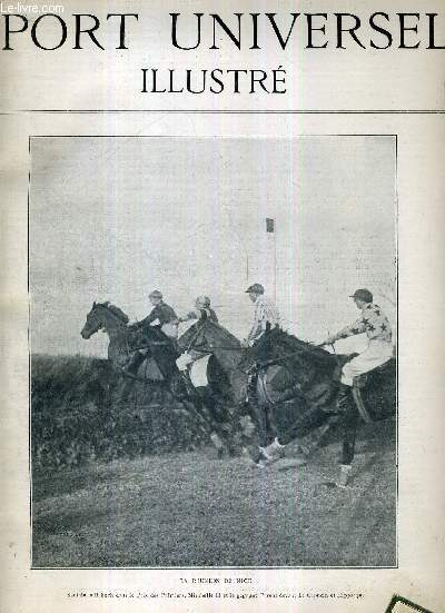 LE SPORT UNIVERSEL ILLUSTRE - N444 - 22 janvier 1905 / la runion de Nice / le haras de Barbeville (prs Bayeux), au comte Foy / le saut du cheval (suite) / les chasses au renard  Pau / l'volution du coup de fusil (fin) / la vie  Nice ...