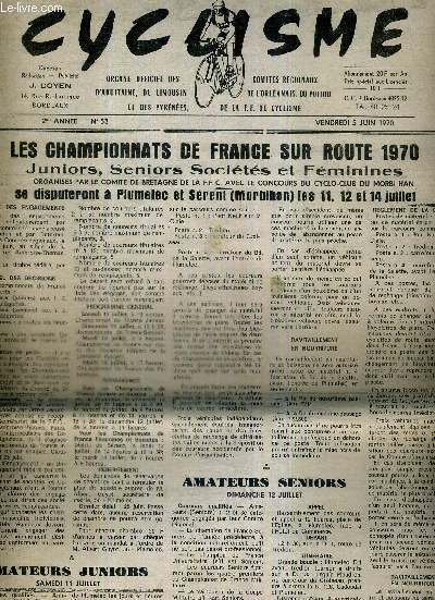 CYCLISME - N53 - 5 juin 1970 / les championnats de France sur route 1970 juniors, seniors, socits et fminines / championnat du Limousin des socits / la vie de nos comits...
