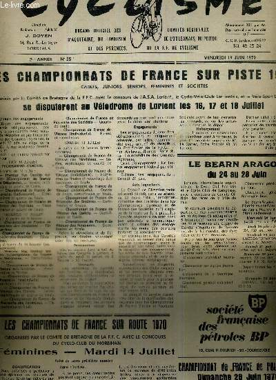 CYCLISME - N55 - 19 juin 1970 / les championnats de France sur piste 1970 / le Bearn aragon du 24 au 28 juin / les championnats de France sur route 1970 fminines / championnat de France de polo-velo / la vie de nos comits...