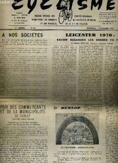 CYCLISME - N66 - 4 septembre 1970 / Leicester 1970 : savoir regarder les choses en face / a nos socits / prix des commerants et de la municipalit de Sarlat / la vie des comits...