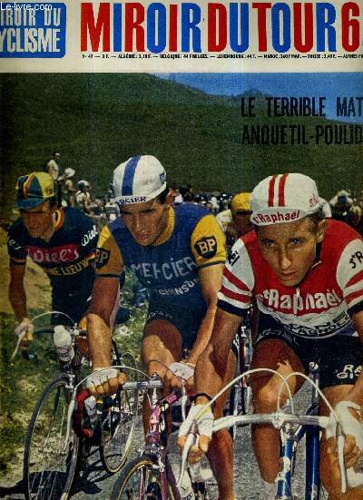 MIROIR DU CYCLISME - N 47 - Miroir du tour 64 / le terrible match Anquetil - Poulidor / comment se porte le challenger? / c'est le calvaire du maudit du tour : Rik Van Looy / Darrigarde : halte-la! on ne passe pas!le bton s'est fissur pour Daems...