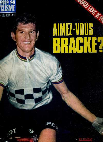 MIROIR DU CYCLISME - N 94 -dcembre 1967 / Stablinski parle de Poulidor / aimez-vous Bracke? / qui est Ferdinand Bracke? / le record et le champion / histoire et perspectives du mouvement / l'activit hivernale du cycliste moderne...