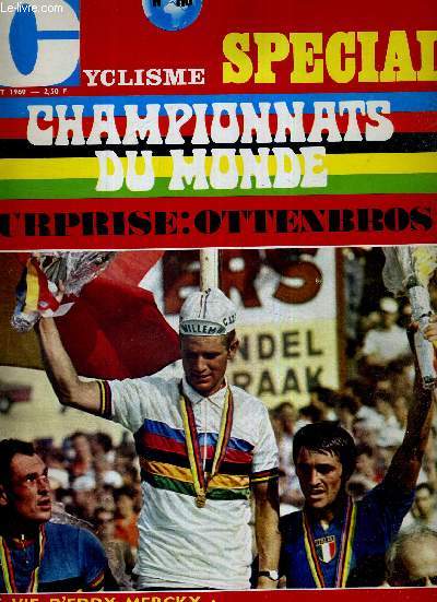 MIROIR DU CYCLISME - N 118 - aout 69 / Special championnats du monde / surprise : Ottenbros! / la vie d'Eddy Merckx : 1. coureur cycliste, ce n'est pas un mtier / la kermesse arc-en-ciel...