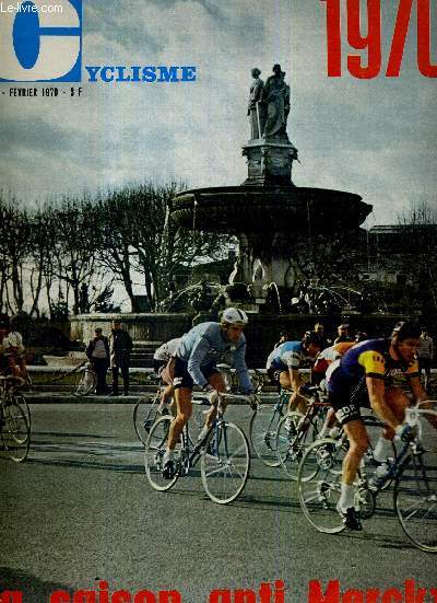 MIROIR DU CYCLISME - N 124 - fvrier 70 / la saison anti-Merckx / 1970 : an 1 aprs Anquetil - toutes les quipes / en attendant Eddy Merckx, avant-premires sur la cte d'Azur / l'extraordinaire carrire de Fausto-le-grand...