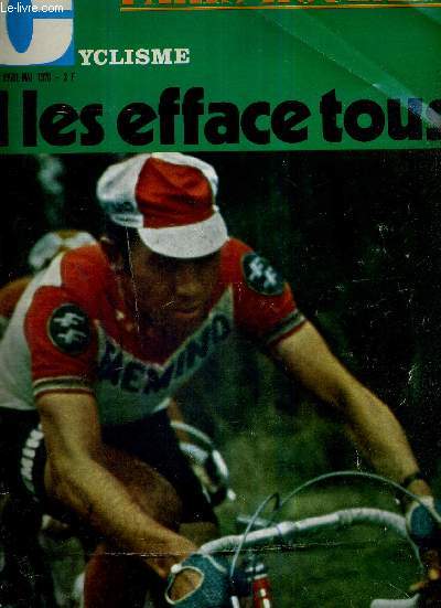 MIROIR DU CYCLISME - N 126 - avril-mai 70 / Paris-Roubaix / il les efface tous / Merckx et les autres / la belle revanche de Georges Chappe qui faillit tre chmeur  25 ans / au fil des courses / la tribune du dbutant - l'hritage et les 3 cls...