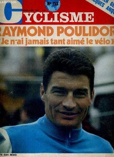 MIROIR DU CYCLISME - N 153 - mars-avril 72 / Raymond Poulidor 