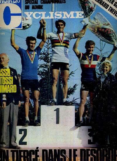 MIROIR DU CYCLISME - N 160 - aout 72 / Special championnats du monde / Basso, Bitossi, Guimard, un tierc dans le dsordre / la mutation d'Eddy Merckx et les illusions de Luis Ocana / un surnom prdestin : 