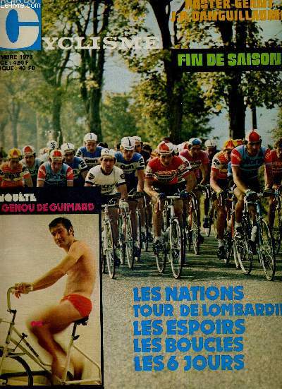 MIROIR DU CYCLISME - N 179 - novembre 73 / fin de saison / enqute : le genou de Guimard - le cyclisme malade / les Nations / tour de Lombardie / les espoirs / les boucles / les 6 jours / encyclopdie...