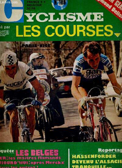 MIROIR DU CYCLISME - N 198 - mars-avril 75 / enqute : les belges - hier : les matres flamands, aujourd'hui : aprs Merckx.. tous les autres! / reportage : Hassenforder devenu l'alsacien tranquille / Paris-Nice / cyclotourisme...